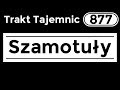Trakt Tajemnic - Szamotuły (877/1001)